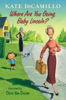 Where_are_you_going__baby_Lincoln_